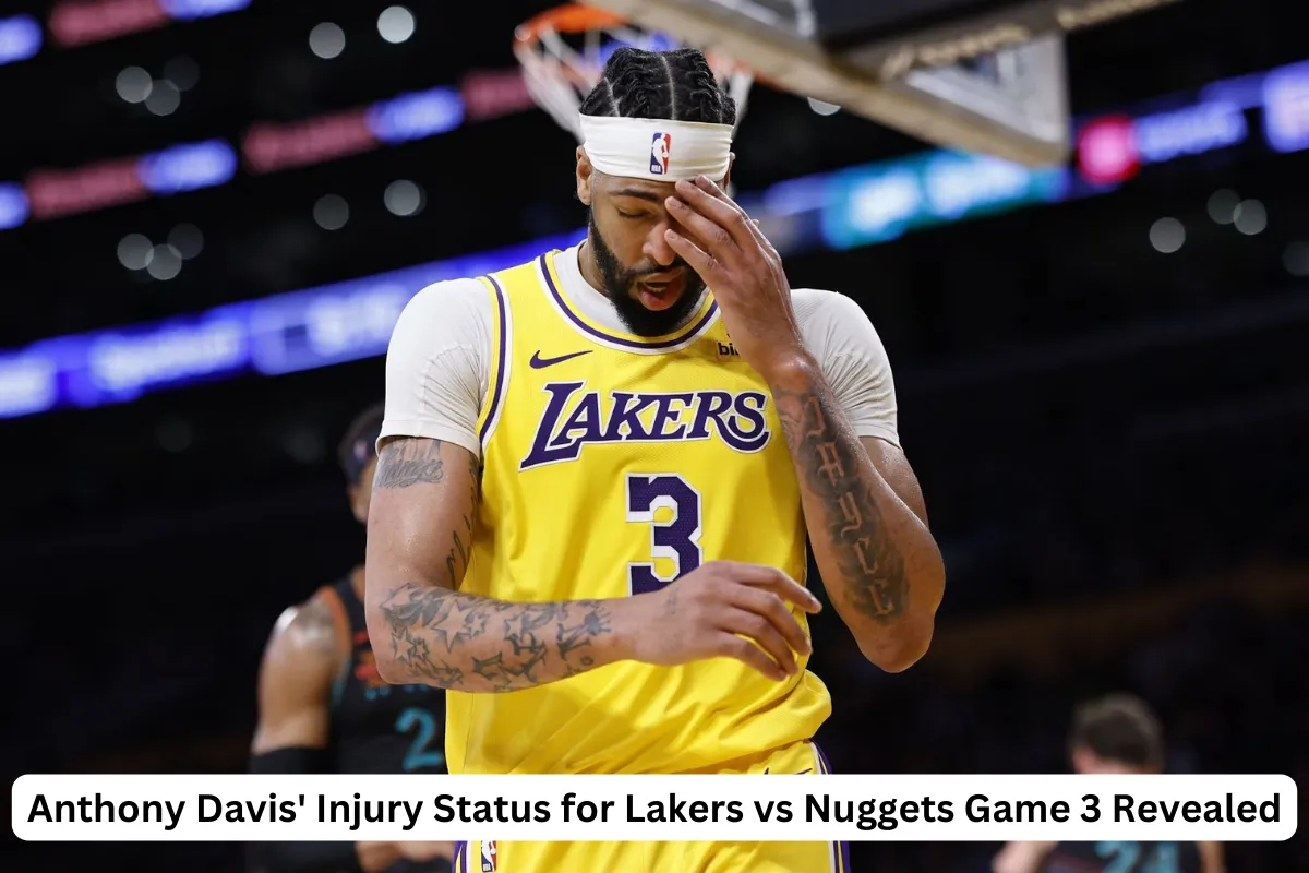 Anthony Davis' Injury Status for Lakers vs Nuggets Game 3 Revealed